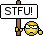 :stfu: